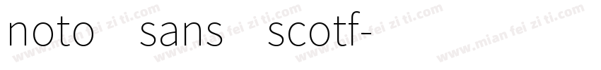 noto sans scotf字体转换